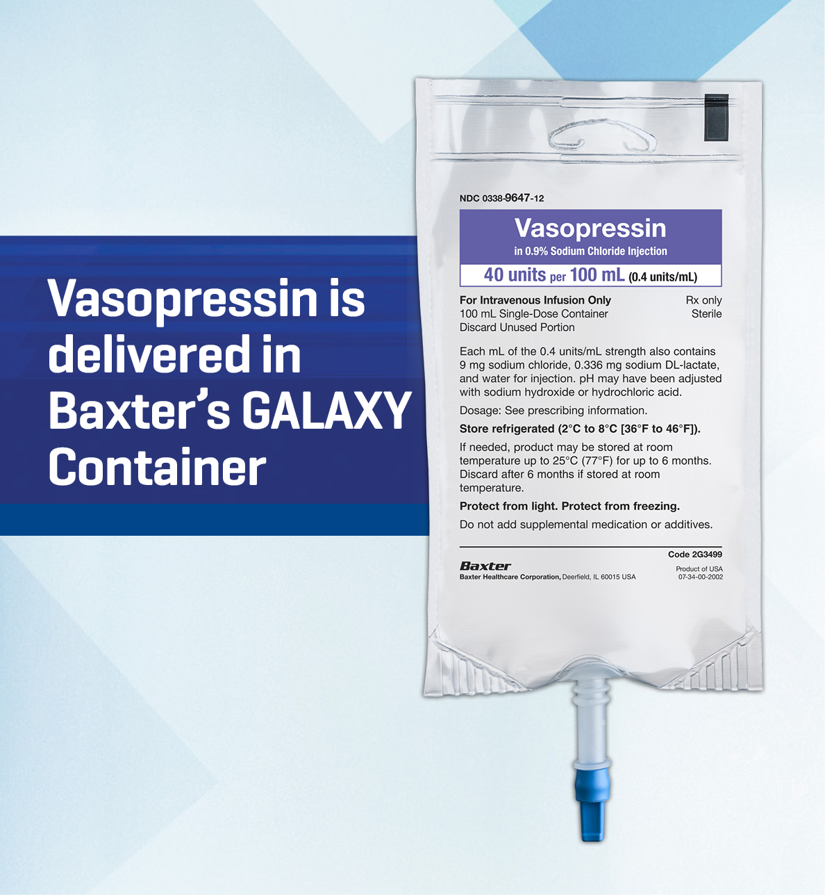 Vasopressin delivered in Baxter's Galaxy Container