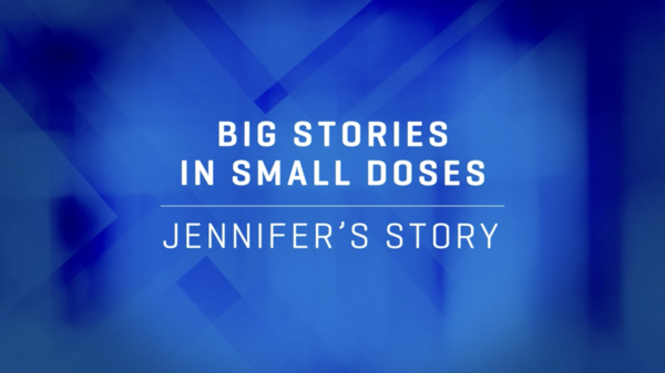 Jennifer's Story Video Thumbnail