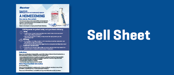 The ZOSYN Sells Sheet has everything you need to add the frozen premix to your institution.